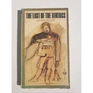 The Last Of The Vikings (A Signet classic) Bojer, Johan 1st Print PB 1964